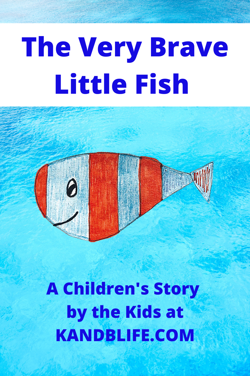 A children's Story cover for The Very Brave Little Fish