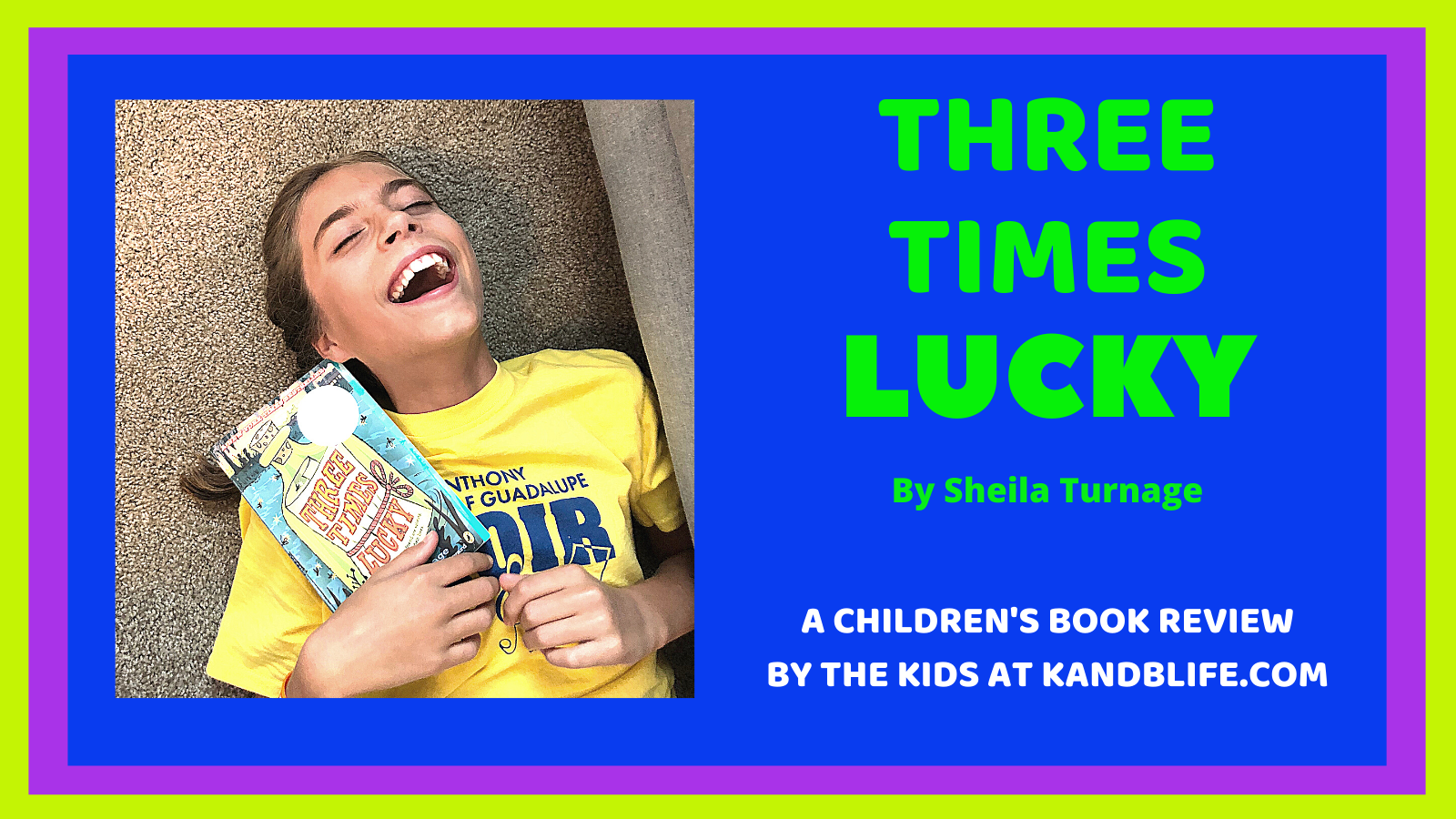 A book Review for the Three Times Lucky by Sheila Turnage.