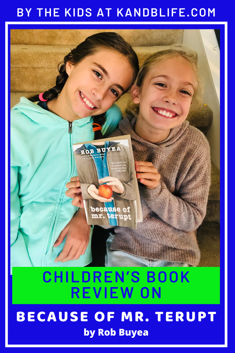 A great Children's Book Review on Because of Mr. Terupt. 2 Girls holding the book.