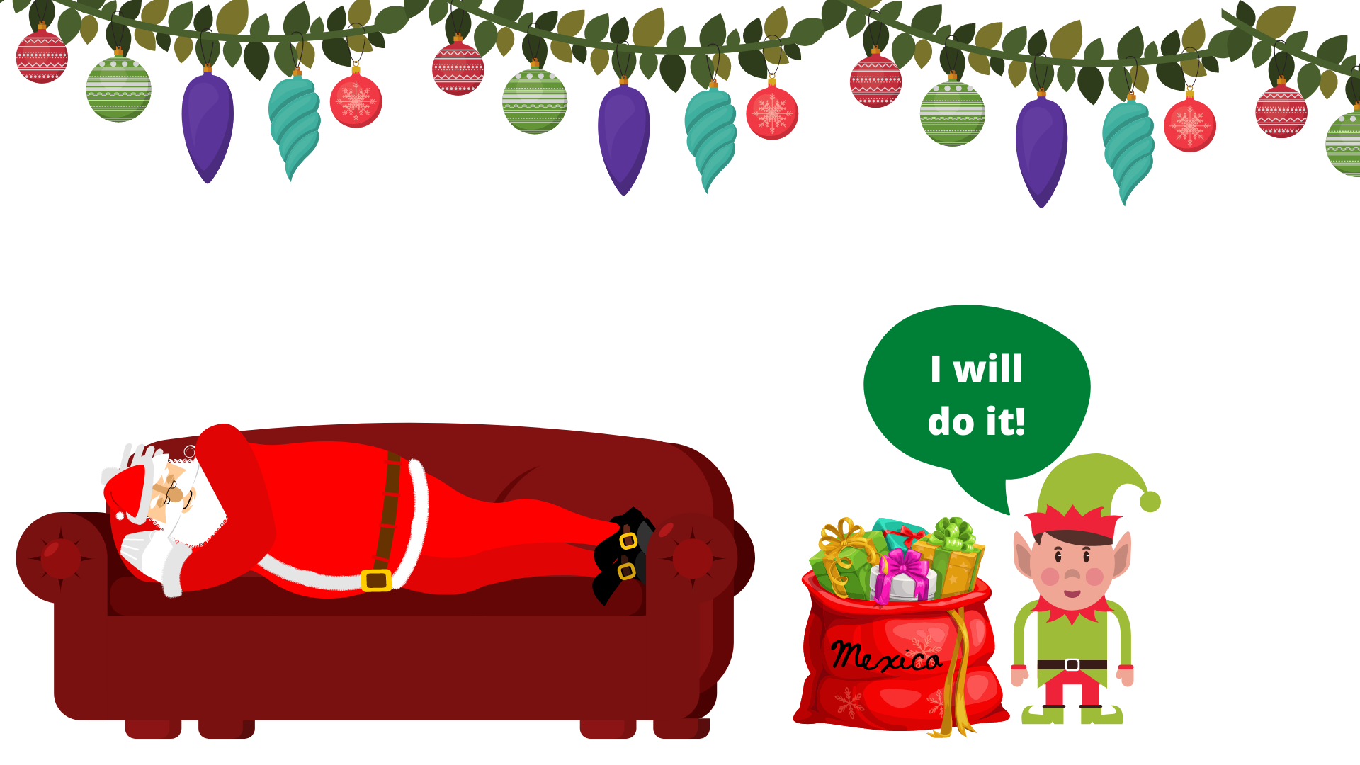 Santa sleeping with elf saying, "I will do it!"