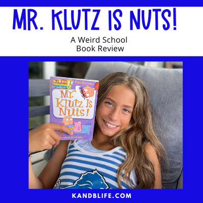 A kids Book Review cover with a girl reading Mr. Klutz is Nuts. By K and B Life (https://kandblife.com)