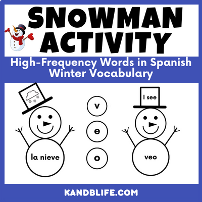 Spanish High Frequency and Winter Words Snowman Activity