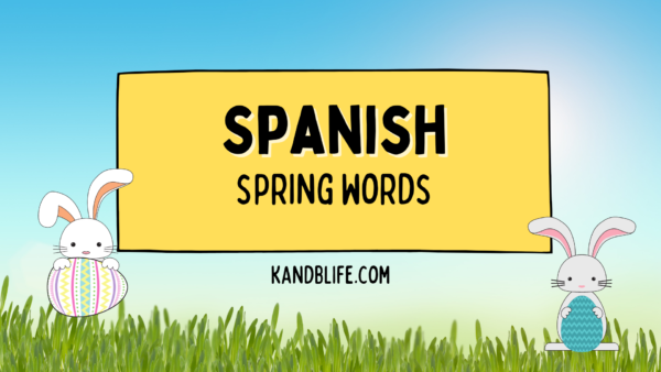 spanish-spring-words-k-and-b-life